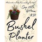 Bushel Planter