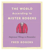 According to Mister Rogers Books