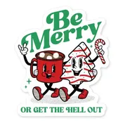 Be Merry Sarcastic and Festive Holiday Sticker