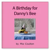 A Birthday for Danny's Bee
