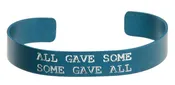 ALL GAVE SOME, SOME GAVE ALL BRACELET