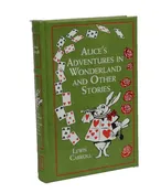 Alice's Adventures in Wonderland and Other Stories by Lewis Carroll — Kards Unlimited