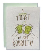 A (Avocado) Toast to Your Sobriety! Card — Kards Unlimited