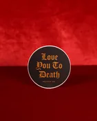 Love You To Death Sticker