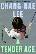 A Tender Age by Chang-rae Lee (Signed & Personalized!)