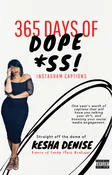365 Days Of Dope A** Captions