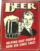 Beer Ugly People Metal Sign