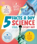 5 Facts a Day Science: A Little Bit of Learning Every Day [Hardcover] DK