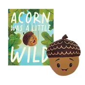 Acorn Was a Little Wild - Book/Plushie Set