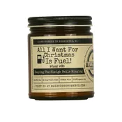 Malicious Women Candle Co - All I Want For Christmas Is Fuel! Infused With "Keeping...