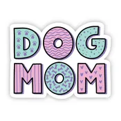 Bold Dog Mom Sticker