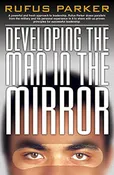 Developing the Man in the Mirror