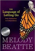 The Language of Letting Go Daily Meditations for Codependents