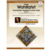 Wohlfahrt, Franz - Foundation Studies for the Viola, Book 2: 42 Studies (from Opp 45 and 74) - edited by Rachel Barton Pine - Carl Fischer