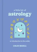 A Little Bit of Astrology by Colin Bedell