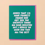 And Here We Are - Poorest Friend Wedding Card