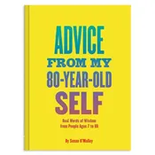 Advice from My 80-Year-Old Self