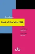 Best of the Web 2010, Kathy Fish, Guest Editor, Matt Bell, Series Editor — Dzanc Books