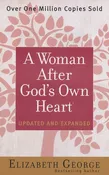 A Woman After God's Own Heart, Updated and Expanded-Elizabeth George