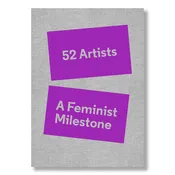 52 Artists: A Feminist Milestone