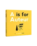 A is for Auteur