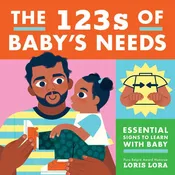 123S OF BABY'S NEEDS: A SIGN  LANGUAGE BOOK FOR BABIES