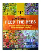 100 Plants to Feed the Bees Book