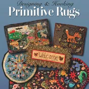 Designing & Hooking Primitive Rugs