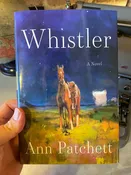 Whistler - Ann Patchett — Cricklewood Secret Garden