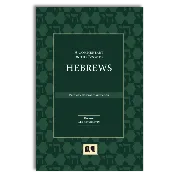A Commentary On The Book Of Hebrews – Pathway Commentary Series