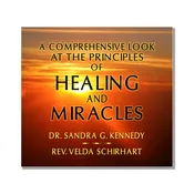 A Comprehensive Look at the Principles of Healing and Miracles (10 CDs)