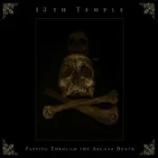 13Th Temple – Passing Through The Arcane Death (Digipak Cd)