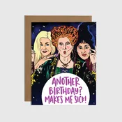 Another Birthday Makes Me Sick Witches Card