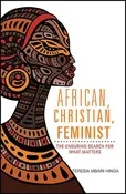 African, Christian, Feminist