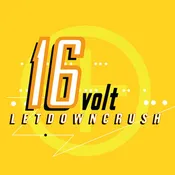 16Volt: Letdowncrush - VINYL LP