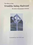 The Story of the Unadilla Valley Railroad: As told in Newspaper Articles