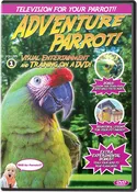 Adventure Parrot DVD Volume 1: Visual Training & Entertainment For Your Bird