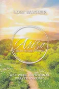 Arise Walk in the Sunrise: A 10-week Devotional Prayer Journal