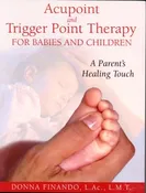 Acupoint Trigger Point Therapy for Babies and Children