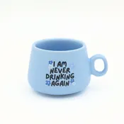 Cappuccino Mug Shot Glass Blue I Am Never Drinking Again