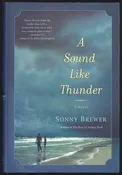 A Sound Like Thunder by Sonny Brewer — Home