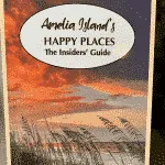 Amelia Island’s HAPPY PLACES – The Insider’s Guide