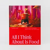 All I Think About Is Food
