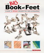 Bernina The Big Book of Presser Feet