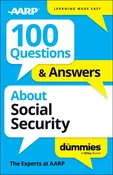 100 Questions &amp; Answers About Social Security For Dummies
