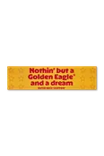 Nothin' but a Golden Eagle Bumper Sticker