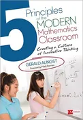 5 Principles of the Modern Mathematics Classroom:  Creating a Culture of Innovative Thinking