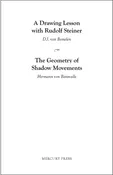 A Drawing Lesson with Rudolf Steiner - The Geometry of Shadow Movements