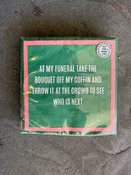 Beverage Napkin: AT My Funeral Take Bouquet FLIP OVER