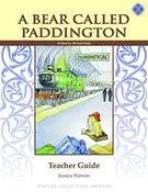A Bear Called Paddington Teacher Guide Jessica Watson